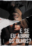 E SE EU ABRIR OS OLHOS - 9788410430051