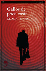 GALLOS DE POCA CASTA - 9788410455313