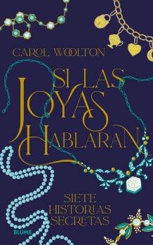 SI LAS JOYAS HABLARAN I Woolton, Carol I BLUME (Naturart) I 9788410469228