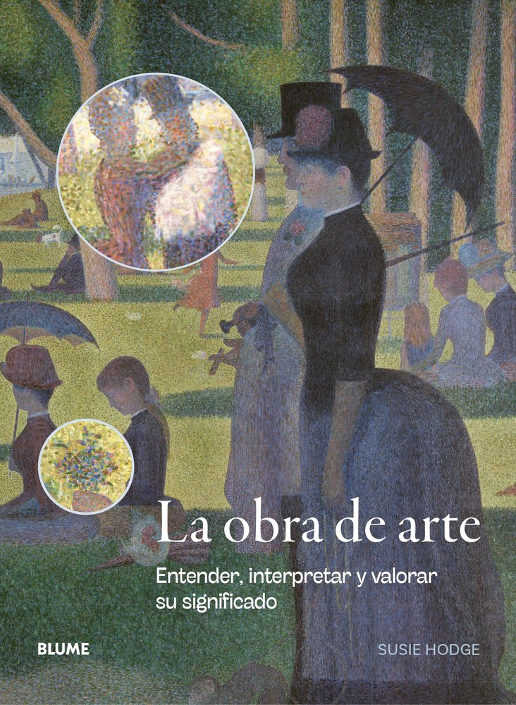 LA OBRA DE ARTE I Hodge, Susie I BLUME (Naturart) I 9788410469396