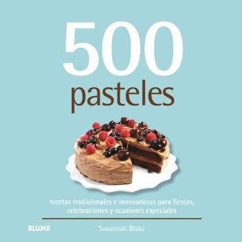 500 PASTELES I Blake, Susannah I BLUME (Naturart) I 9788410469532 Imagen principal del producto