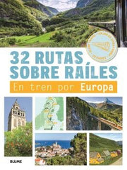 32 RUTAS SOBRE RAÍLES I Maltor, Bruno I BLUME (Naturart) I 9788410469631