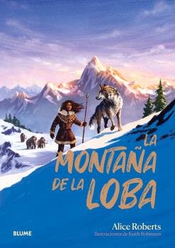 LA MONTAÑA DE LA LOBA I Roberts, Alice I BLUME (Naturart) I 9788410469792