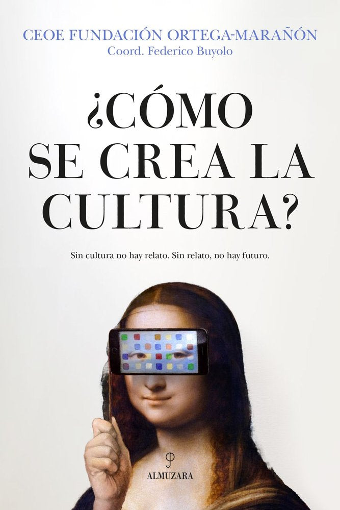 COMO SE CREA LA CULTURA | AA,VV, | ALMUZARA | 9788410528772