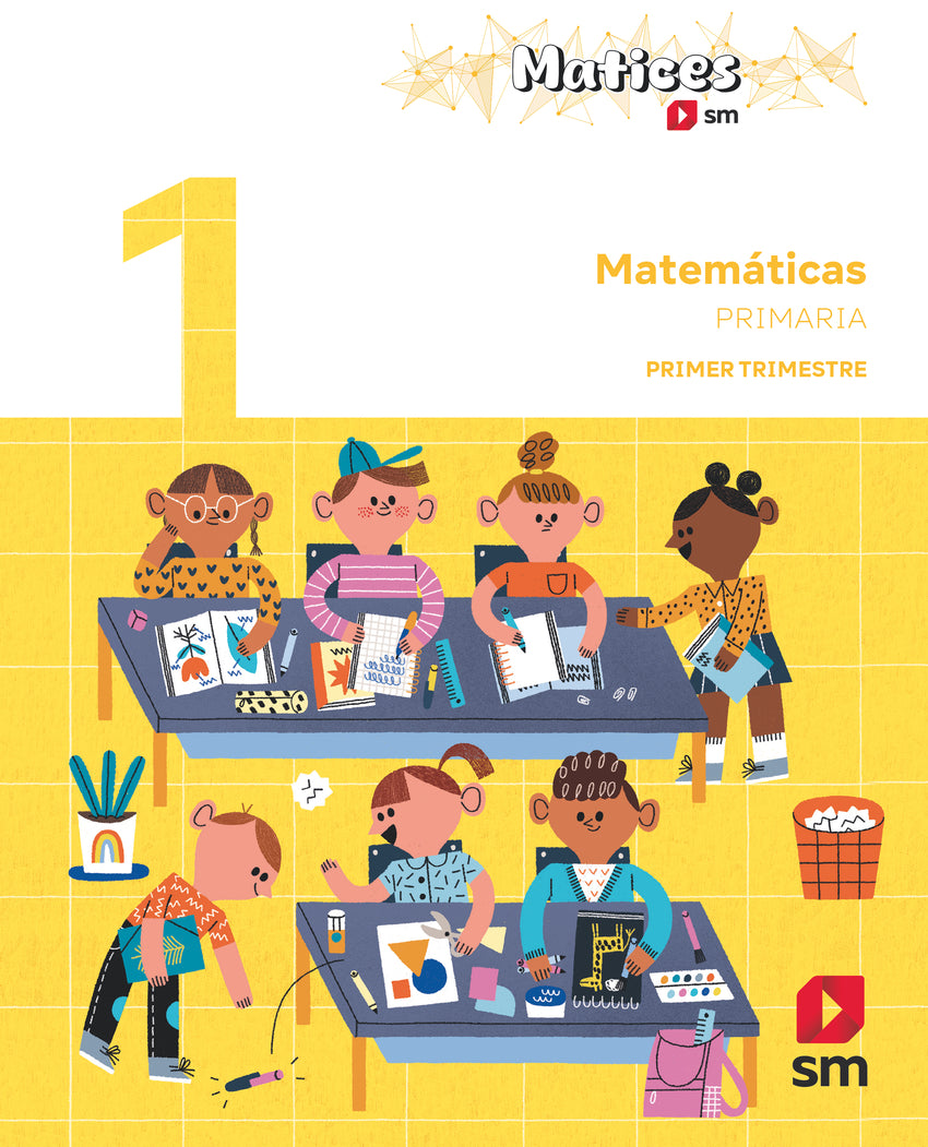 MATEMÁTICAS 1º PRIMARIA MATICES | Bernabeu Ruiz Javier / Ruiz José Carlo | 9788410550308 (SM) Imagen principal del producto