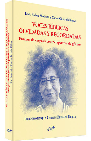 VOCES BIBLICAS OLVIDADAS Y RECORDADAS ENSAYOS DE EXEGESIS C - 9788410630468