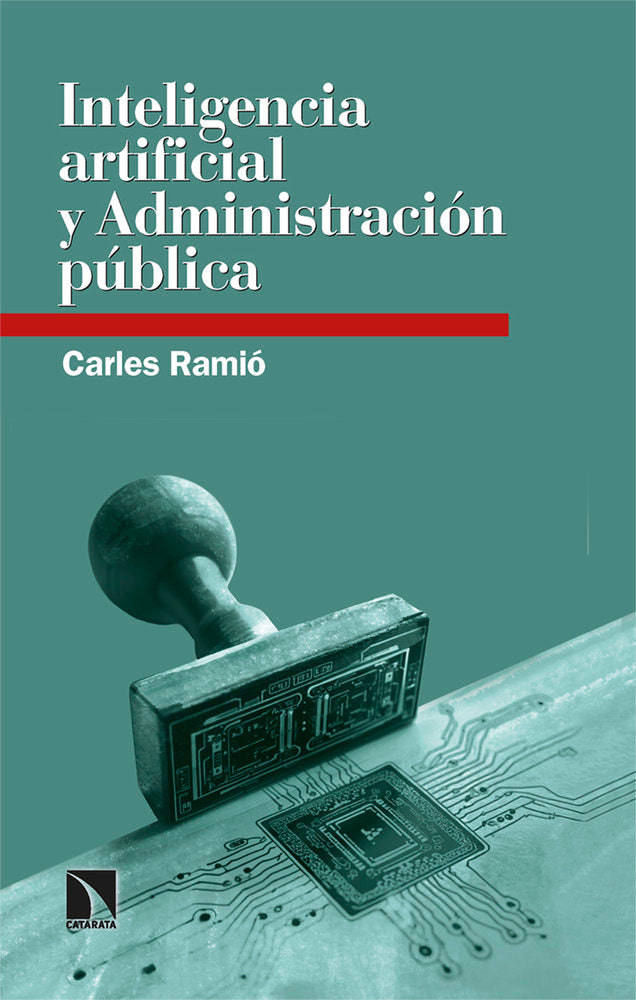 INTELIGENCIA ARTIFICIAL Y ADMINISTRACION PUBLICA - 9788410672642