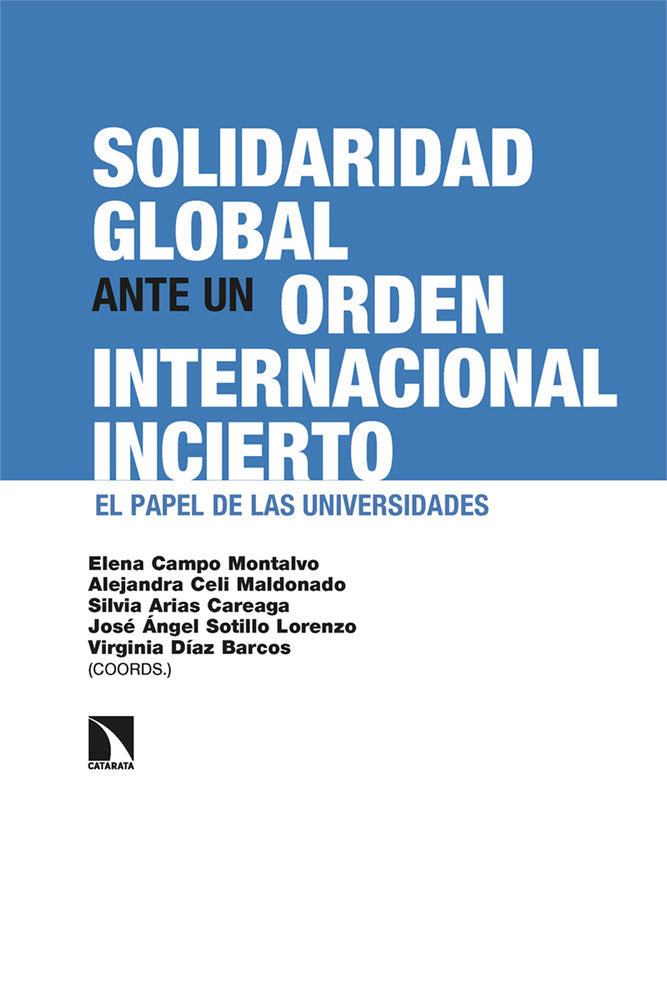 SOLIDARIDAD GLOBAL ANTE UN ORDEN INTERNACIONAL INCIERTO | AA,VV | CATARATA | 9788410673038 Imagen principal del producto