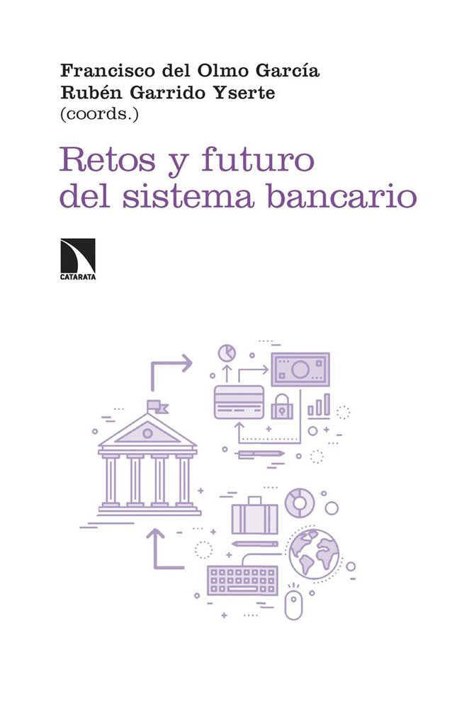 RETOS Y FUTURO DEL SISTEMA BANCARIO | DEL OLMO,FRANCISCO/GARRIDO | CATARATA | 9788410673786 Imagen principal del producto