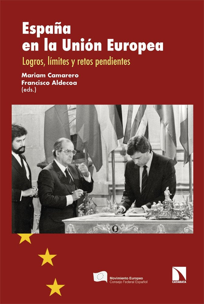 ESPAÑA EN LA UNION EUROPEA | CAMARERO,MARIAM/FRANCISCO,ALDECO | CATARATA | 9788410673816 Imagen principal del producto