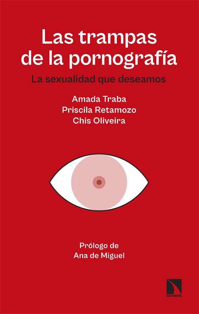 TRAMPAS DE LA PORNOGRAFIA,LAS | AA,VV,/OLIVEIRA MALVAR,CHIS/RETAMOZO | CATARATA | 9788410674066 Imagen principal del producto