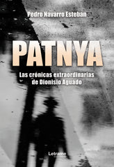 PATNYA LAS CRONICAS EXTRAORDINARIAS DE DIONISIO AGUADO - 9788410681958