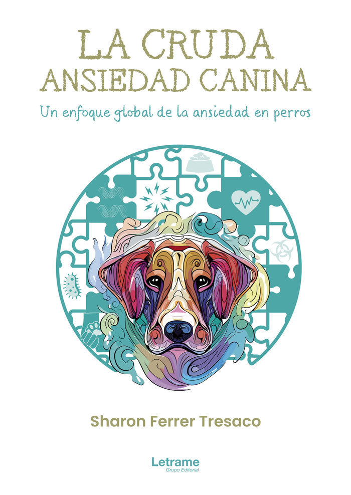 LA CRUDA ANSIEDAD CANINA UN ENFOQUE GLOBAL DE A ANSIEDAD E - 9788410684379 Imagen principal del producto