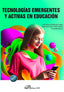 TECNOLOGIAS EMERGENTES Y ACTIVAS EN EDUCACION | nan | DYKINSON EDITORIAL | 9788410701137