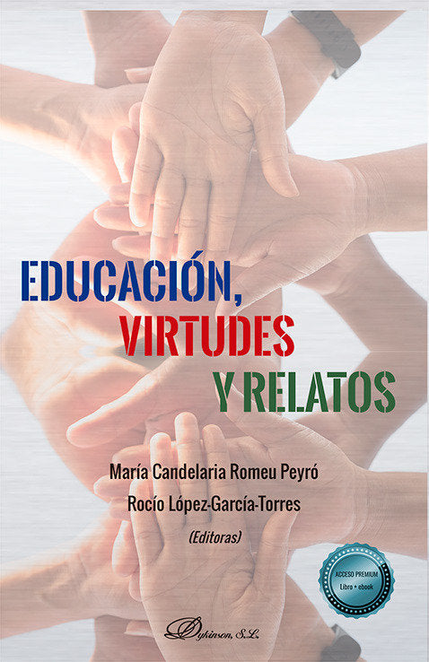 EDUCACION VIRTUDES Y RELATOS | nan | DYKINSON EDITORIAL | 9788410703988 Imagen principal del producto