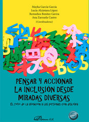 PENSAR Y ACCIONAR LA INCLUSION DESDE MIRADAS DIVERSAS | nan | DYKINSON EDITORIAL | 9788410705319