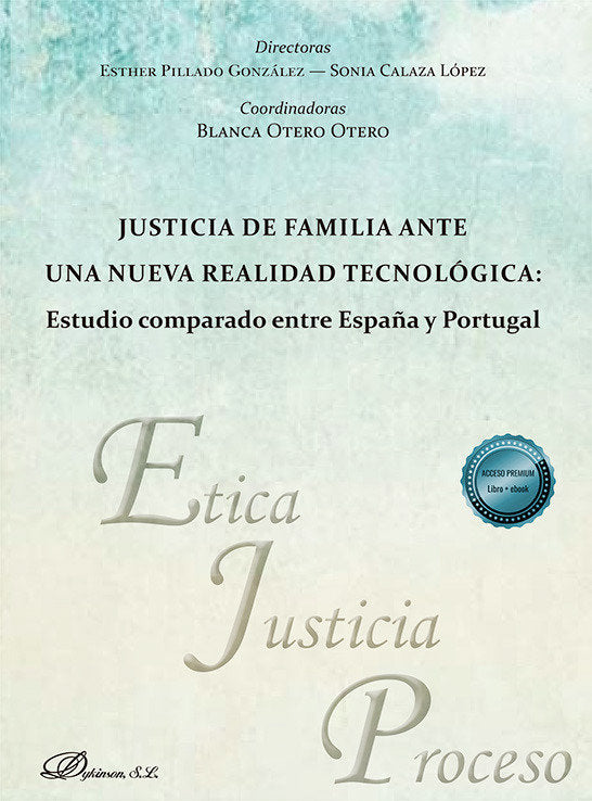 JUSTICIA DE FAMILIA ANTE UNA NUEVA REALIDAD TECNOLOGICA EST - 9788410705364