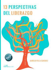 13 PERSPECTIVAS DEL LIDERAZGO | VILLA SANCHEZ, AURELIO | DYKINSON EDITORIAL | 9788410705944