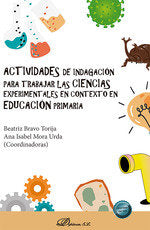 ACTIVIDADES DE INDAGACION PARA TRABAJAR LAS CIENCIAS EXPERIM | BRAVO TORIJA, BEATRIZ | DYKINSON EDITORIAL | 9788410706514 Imagen principal del producto