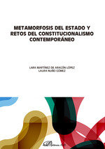 METAMORFOSIS DEL ESTADO Y RETOS DEL CONSTITUCIONALISMO CONTE - 9788410707788
