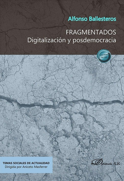 FRAGMENTADOS DIGITALIZACION Y POSDEMOCRACIA - 9788410708518 Imagen principal del producto