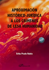 APROXIMACION HISTORICOJURIDICA CRIMENES DE LESA HUMANIDAD - 9788410708679