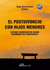 EL POSTDIVORCIO CON HIJOS MENORES ESTUDIO COMPARATIVO SEGUN - 9788410708686