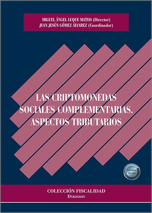 LAS CRIPTOMONEDAS SOCIALES COMPLEMENTARIAS ASPECTOS TRIBUTA - 9788410709751 Imagen principal del producto