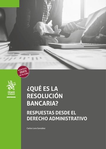 QUE ES LA RESOLUCION BANCARIA RESPUESTAS DESDE EL DERECHO | LORA GONZALEZ,CARLOS | TIRANT LO BLANCH | 9788410719446 Imagen principal del producto