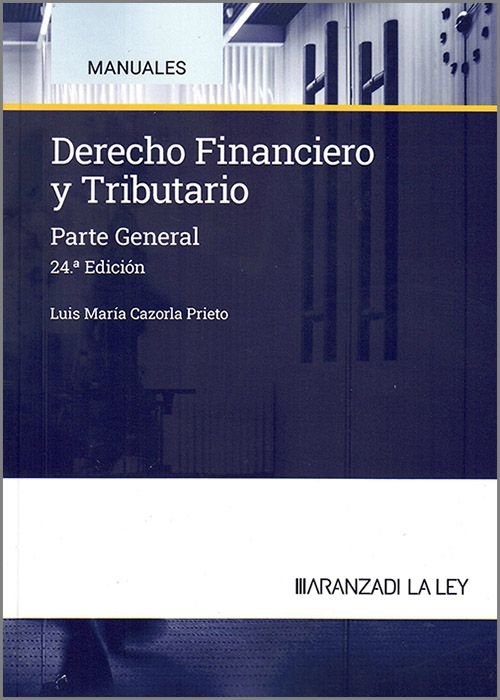 DERECHO FINANCIERO Y TRIBUTARIO PARTE GENERAL 2024 24ªED - 9788410783348 Imagen principal del producto