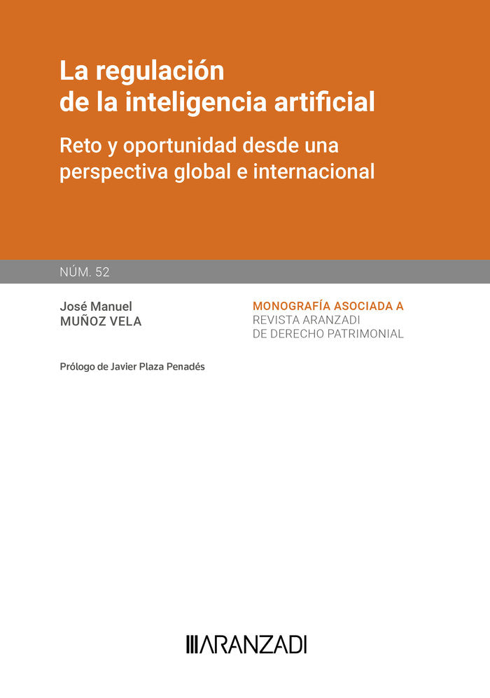 LA REGULACION DE LA INTELIGENCIA ARTIFICIAL MONOGRAFIA 52 RE - 9788410784178 Imagen principal del producto
