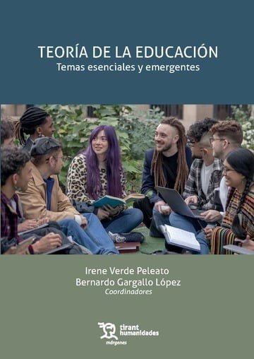 TEORIA DE LA EDUCACION | GARGALLO LOPEZ,BERNARDO/VERDE PELEATO,IR | TIRANT HUMANIDADES | 9788410810464 Imagen principal del producto