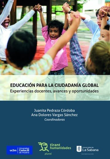 EDUCACION PARA LA CIUDADANIA GLOBAL EXPERIENCIAS DOCENTES | PEDRAZA CORDOBA,JUANITA | TIRANT HUMANIDADES | 9788410811225 Imagen principal del producto