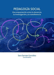 PEDAGOGIA SOCIAL UNA ORQUESTACION ENTRE LA DOCENCIA, LA INV | SERRATE GONZALEZ,SARA | TIRANT HUMANIDADES | 9788410811720