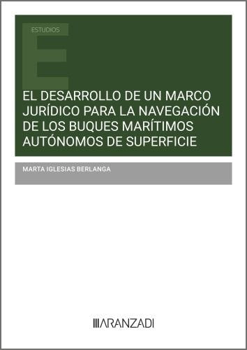 DESARROLLO MARCO JURIDICO PARA NAVEGACION BUQUES MARITIMOS A - 9788410850064