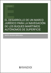 DESARROLLO MARCO JURIDICO PARA NAVEGACION BUQUES MARITIMOS A - 9788410850064
