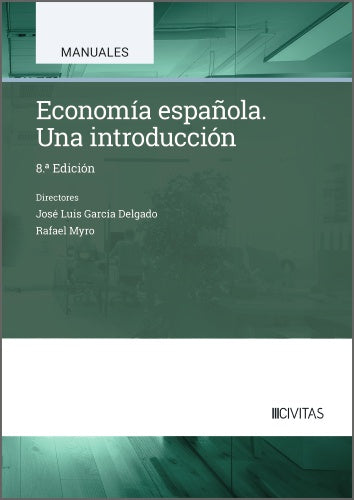 Economía Española. Una introducción. Garcia Delgado, Jose Luis (Civitas) 9788410852860