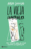 LA VIEJA COMPAÑERA | LUGILDE, ANXO | EDICIONES PENINSULA | 9788411000048