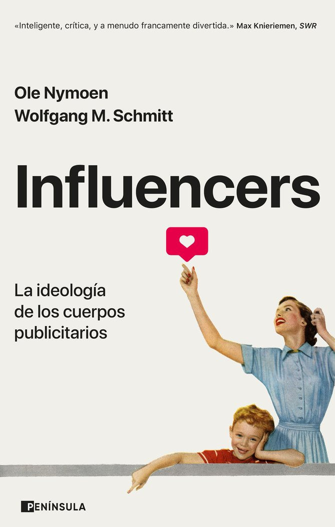 INFLUENCERS | OLE NYMOEN, WOLFGANG M, SCHMITT | EDICIONES PENINSULA | 9788411000413 Imagen principal del producto