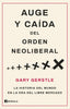 AUGE Y CAIDA DEL ORDEN NEOLIBERAL - 9788411001786