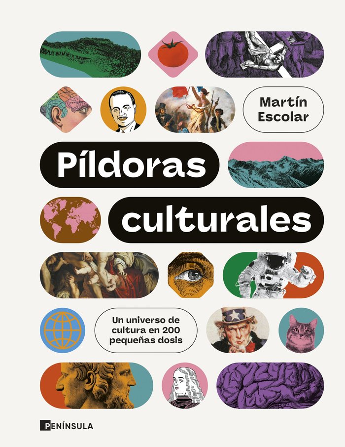 PILDORAS CULTURALES | ESCOLAR, MARTIN | EDICIONES PENINSULA | 9788411002912