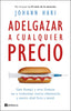 ADELGAZAR A CUALQUIER PRECIO - 9788411003193