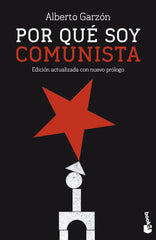 POR QUE SOY COMUNISTA | ALBERTO GARZON | BOOKET | 9788411003469