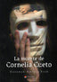 LA MUERTE DE CORNELIA CUETO - 9788411044264