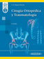 CIRUGIA ORTOPEDICA Y TRAUMATOLOGIA 6ª ED - 9788411063296