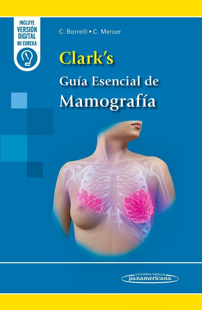CLARK'S GUIA ESENCIAL DE MAMOGRAFIA | BORRELLI, CLAIRE/MERCER, CLAIRE | PANAMERICANA | 9788411063661
