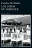 LOS NIÑOS DE HIMMLER | MULDER, CAROLINE DE | TUSQUETS | 9788411075718