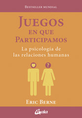 JUEGOS EN QUE PARTICIPAMOS | BERNE, ERIC | GAIA EDICIONES | 9788411080026