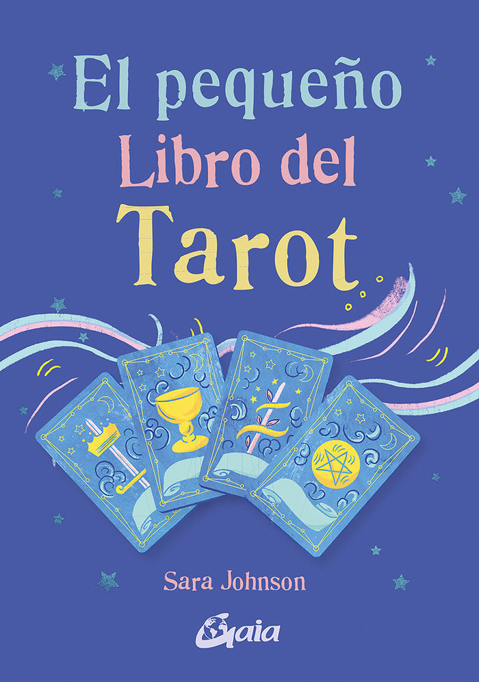 EL PEQUEÑO LIBRO DEL TAROT I Johnson,Sarah I Gaia Ediciones I 9788411080538 Imagen principal del producto