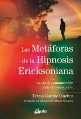 LAS METAFORAS DE LA HIPNOSIS ERICKSONIANA - 9788411080613